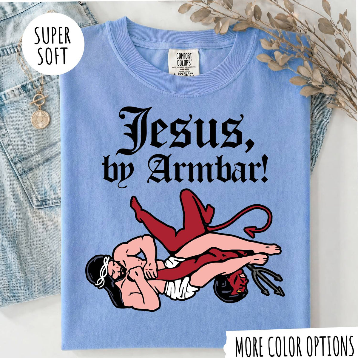 Jesus by Armbar T-Shirt – Funny Brazilian Jiu Jitsu Graphic Tee