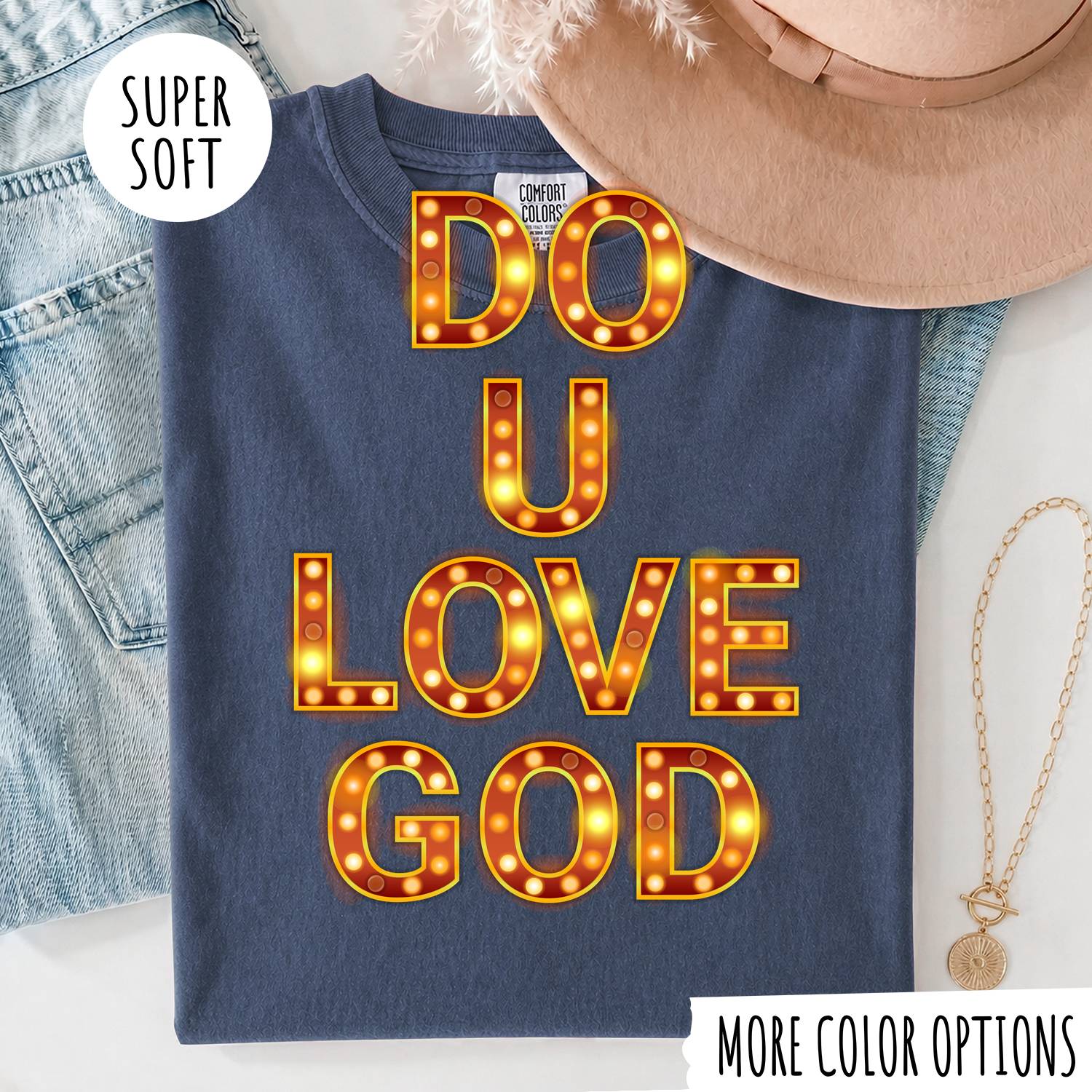 Do U Love God T-Shirt – Christian Faith Graphic Tee