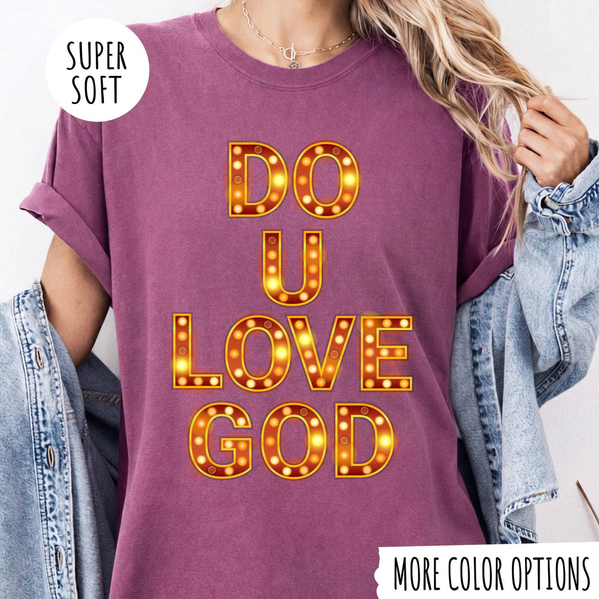 Do U Love God T-Shirt – Christian Faith Graphic Tee