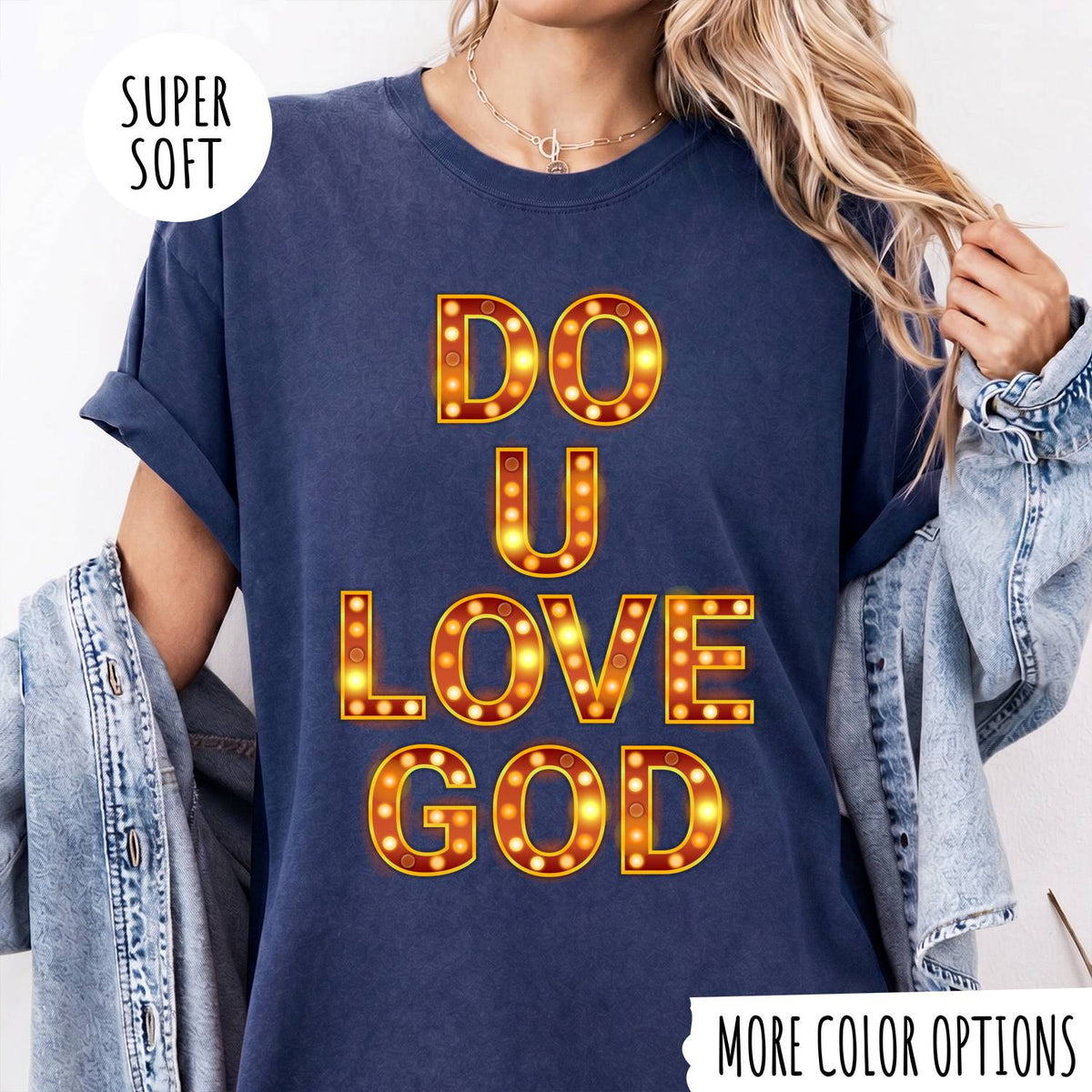 Do U Love God T-Shirt – Christian Faith Graphic Tee