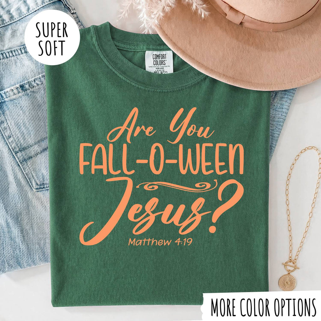Are You Fall-O-Ween Jesus T-Shirt – Funny Christian Fall Graphic Tee