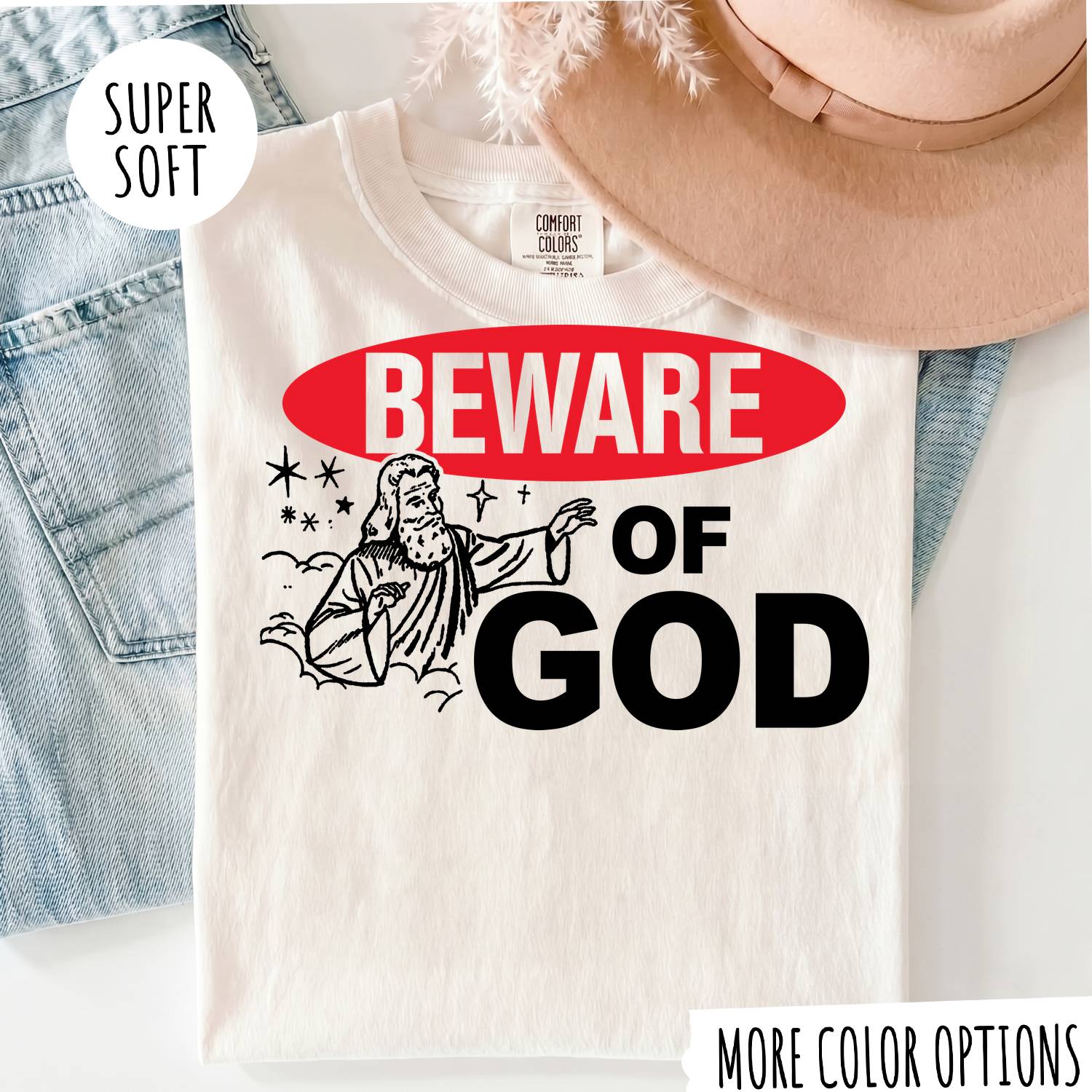 Beware of God T-Shirt – Funny Christian Graphic Tee, Jesus Faith Shirt
