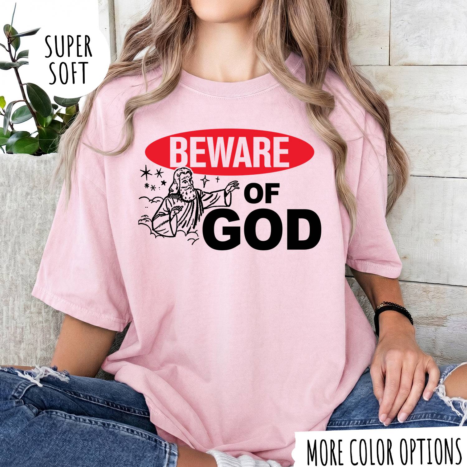 Beware of God T-Shirt – Funny Christian Graphic Tee, Jesus Faith Shirt
