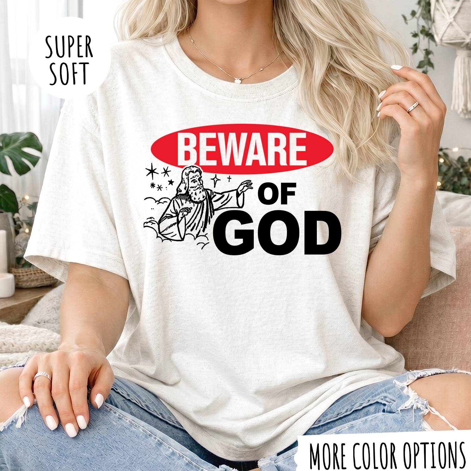 Beware of God T-Shirt – Funny Christian Graphic Tee, Jesus Faith Shirt