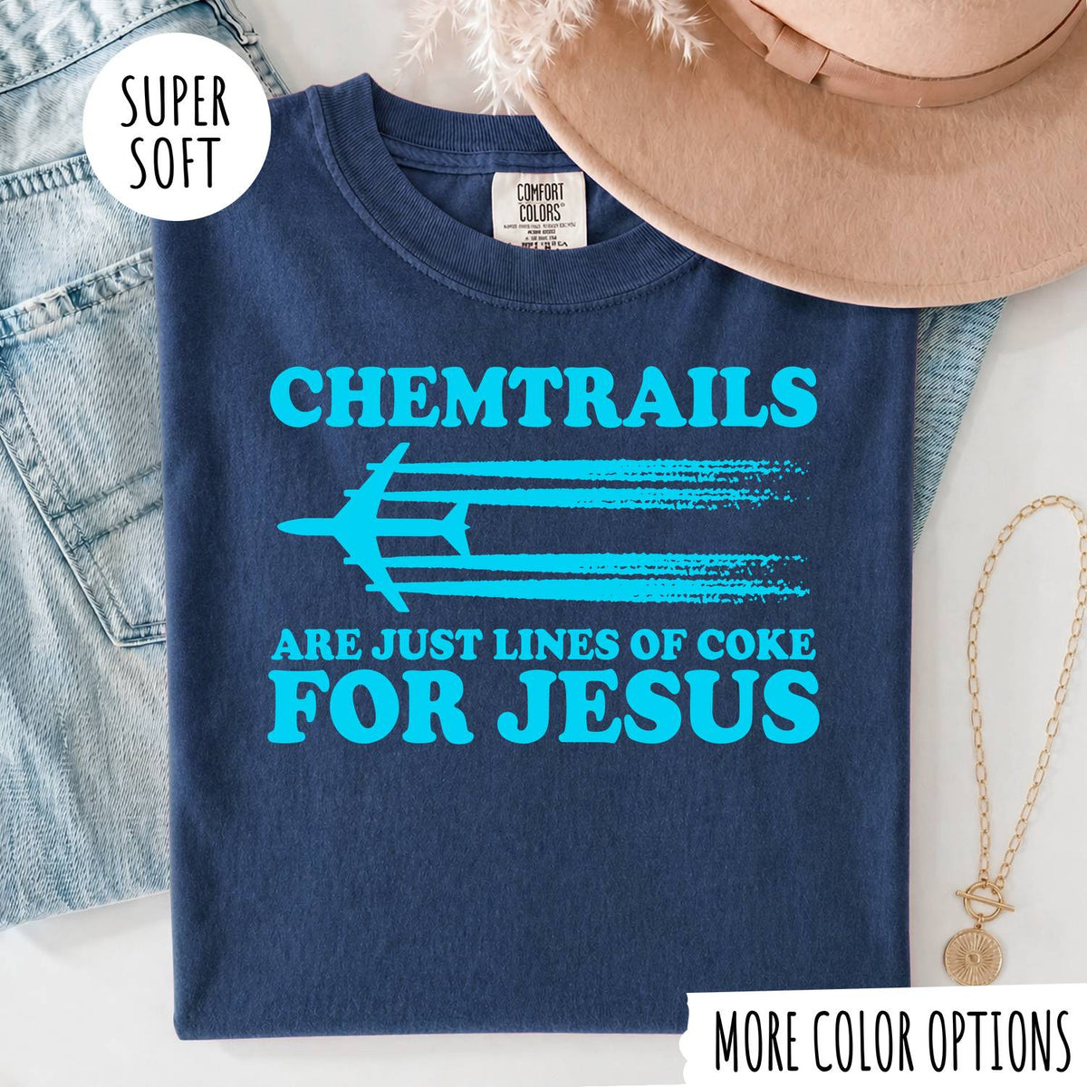 Chemtrails Are Just Lines of Coke for Jesus Shirt – Funny Christian T-Shirt