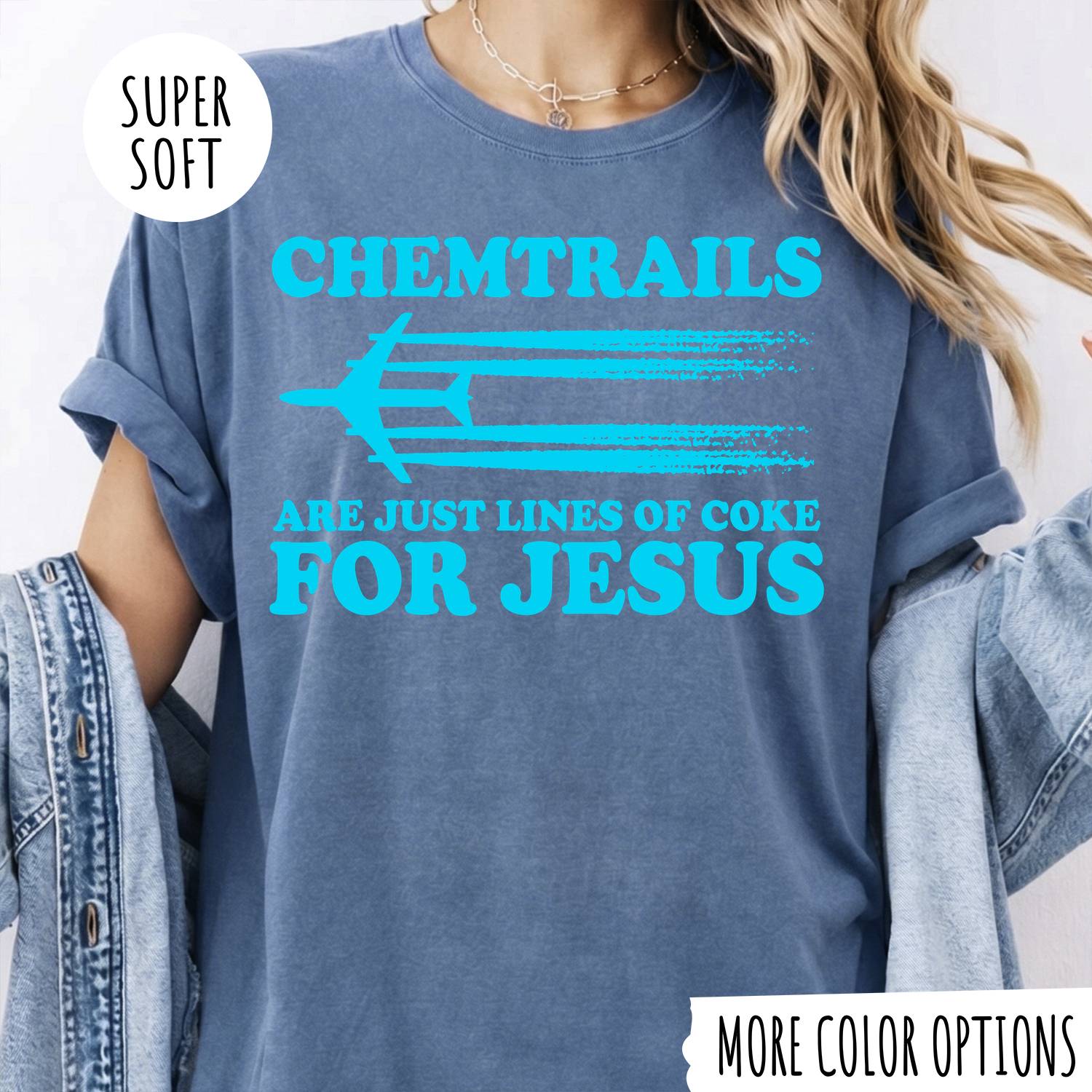 Chemtrails Are Just Lines of Coke for Jesus Shirt – Funny Christian T-Shirt