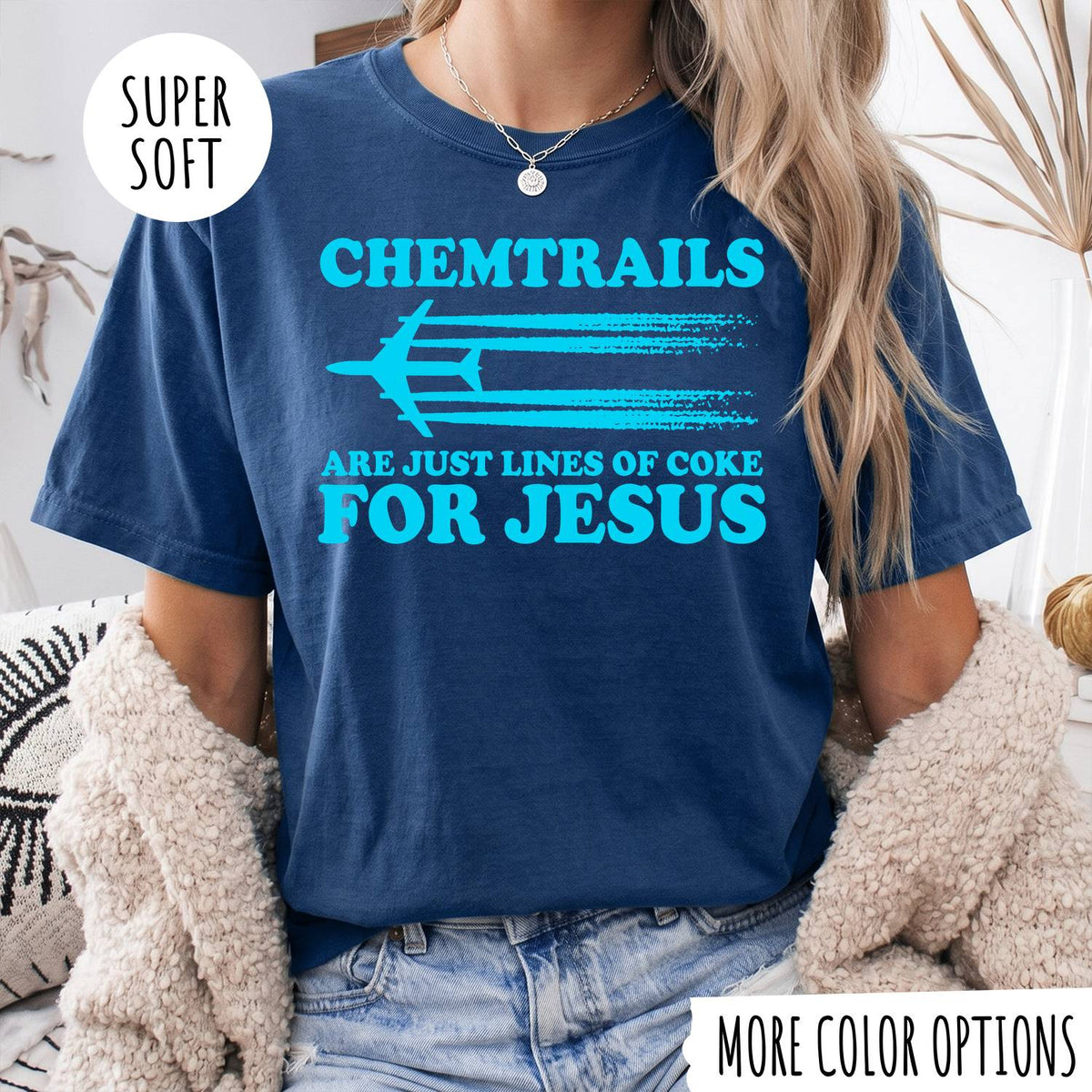 Chemtrails Are Just Lines of Coke for Jesus Shirt – Funny Christian T-Shirt