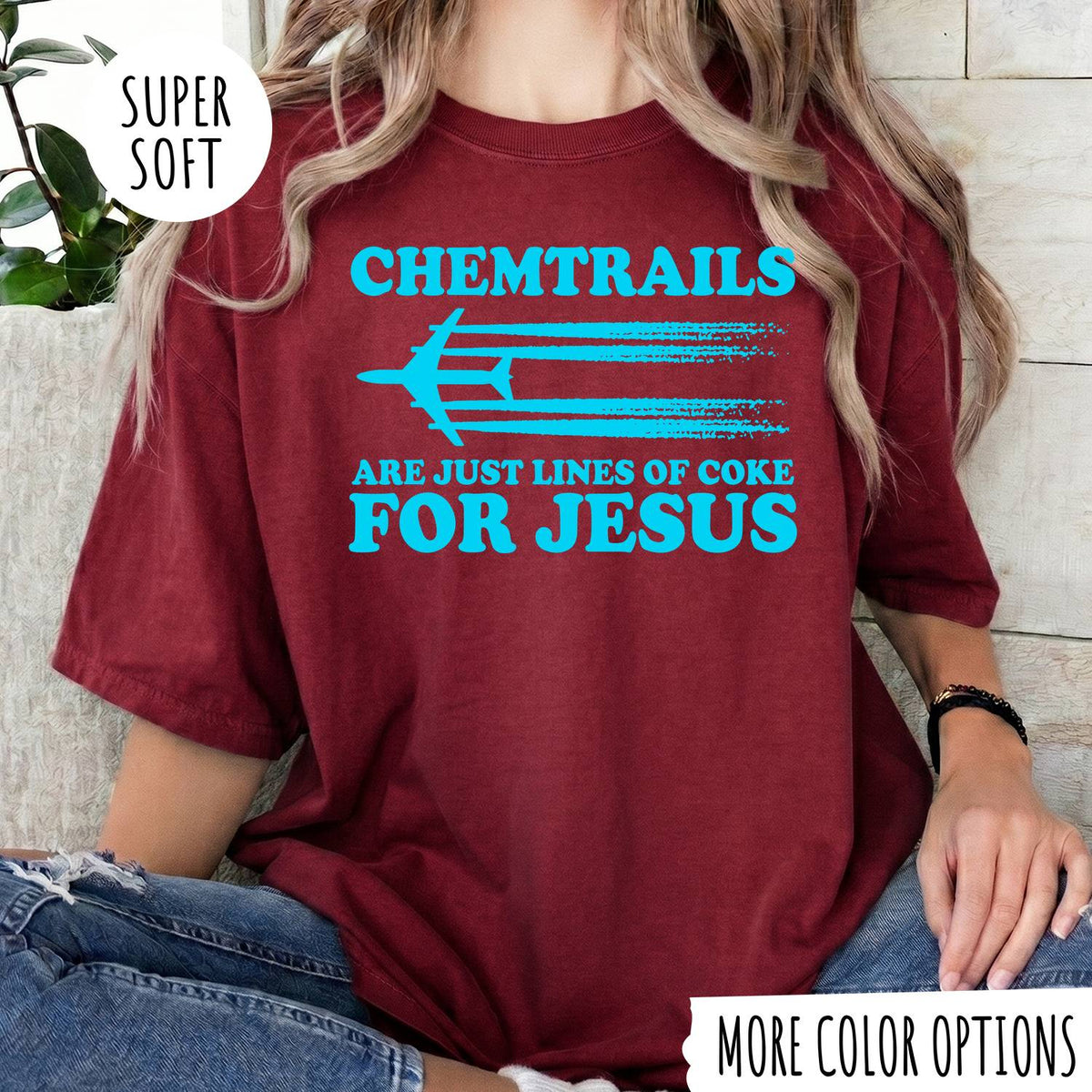 Chemtrails Are Just Lines of Coke for Jesus Shirt – Funny Christian T-Shirt