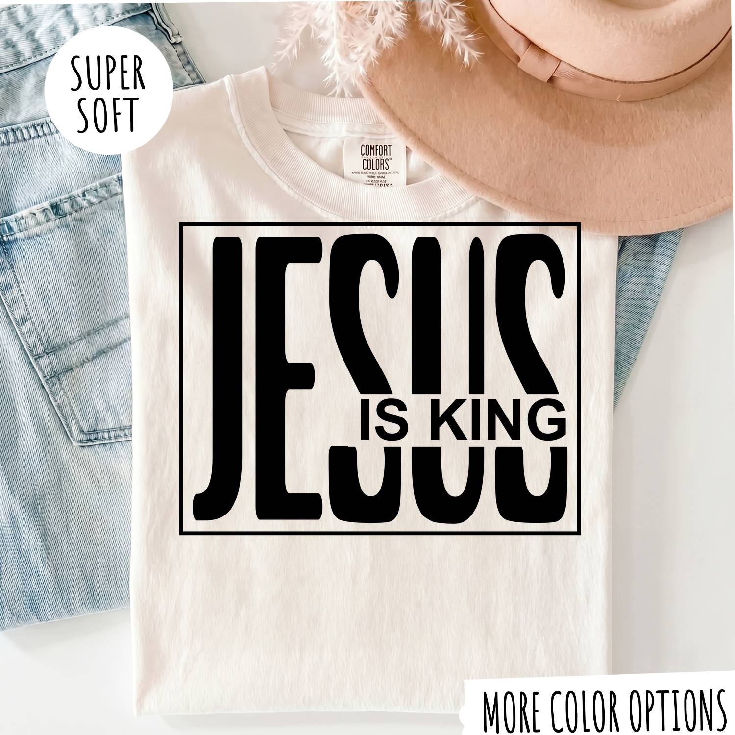 Jesus Is King T-Shirt, Christian Faith Shirt, Religious Graphic Tee, Jesus Christian Shirt, Faith Based Gift, Bible Inspired T-Shirt