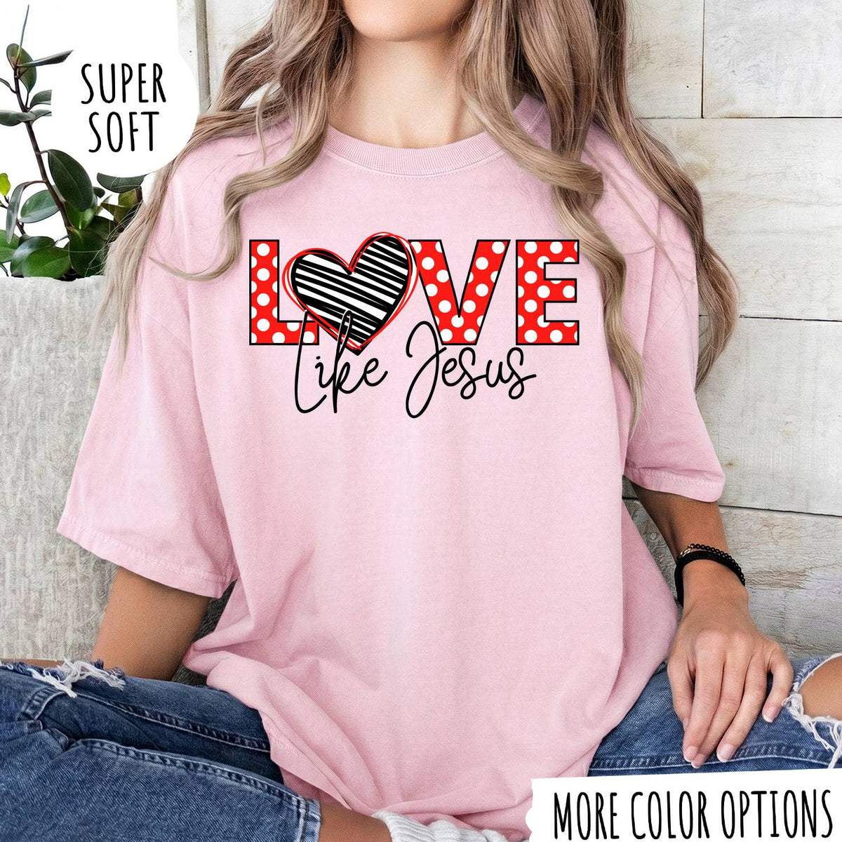 Love Like Jesus T-Shirt, Christian Shirt, Jesus Faith Tee, Religious Graphic T-Shirt, Christian Gift for Women, Faith Based Shirt