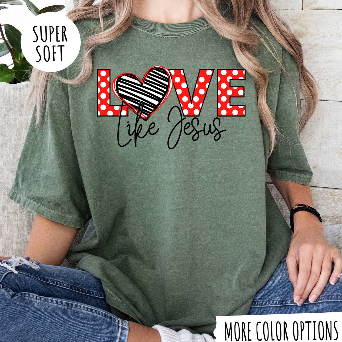 Love Like Jesus T-Shirt, Christian Shirt, Jesus Faith Tee, Religious Graphic T-Shirt, Christian Gift for Women, Faith Based Shirt