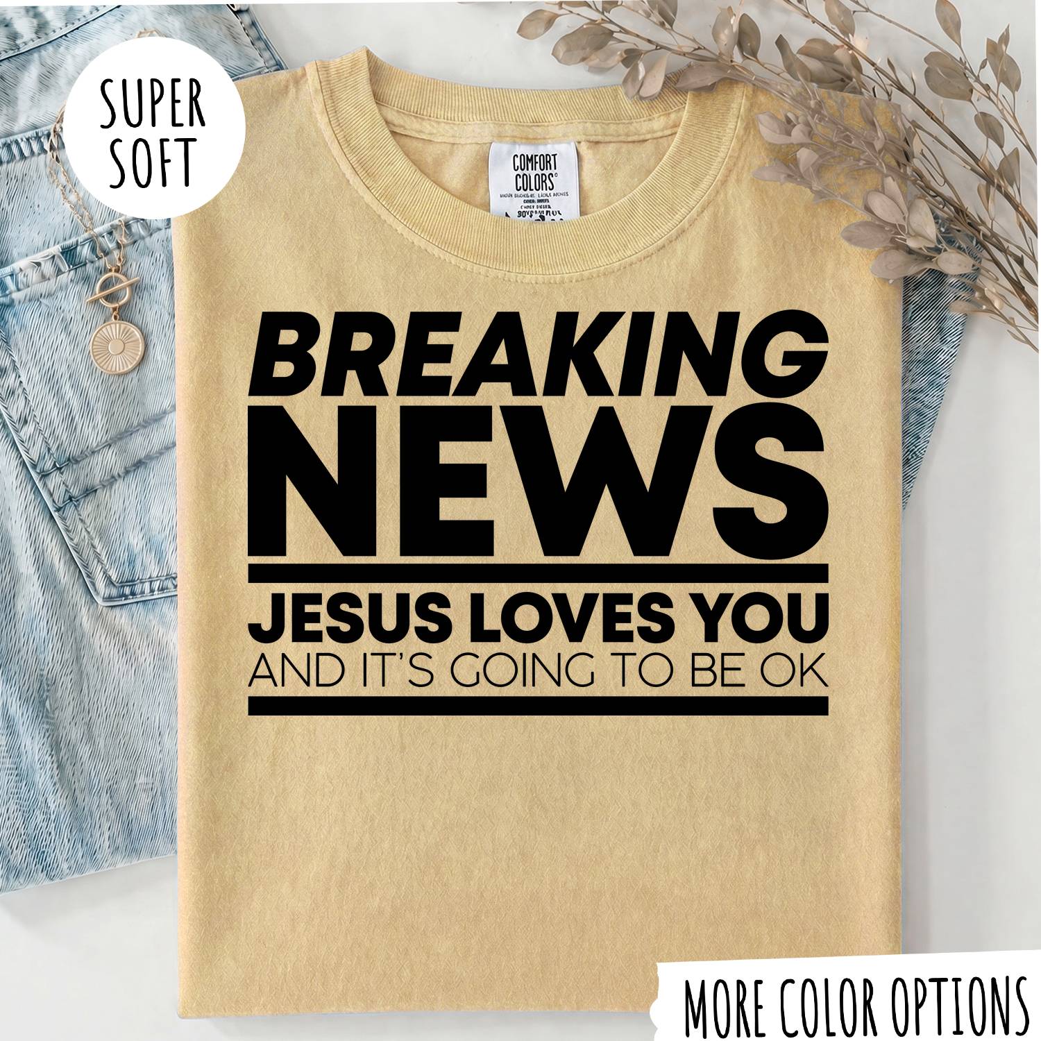 Breaking News Jesus Loves You T-Shirt – Funny Christian Graphic Tee