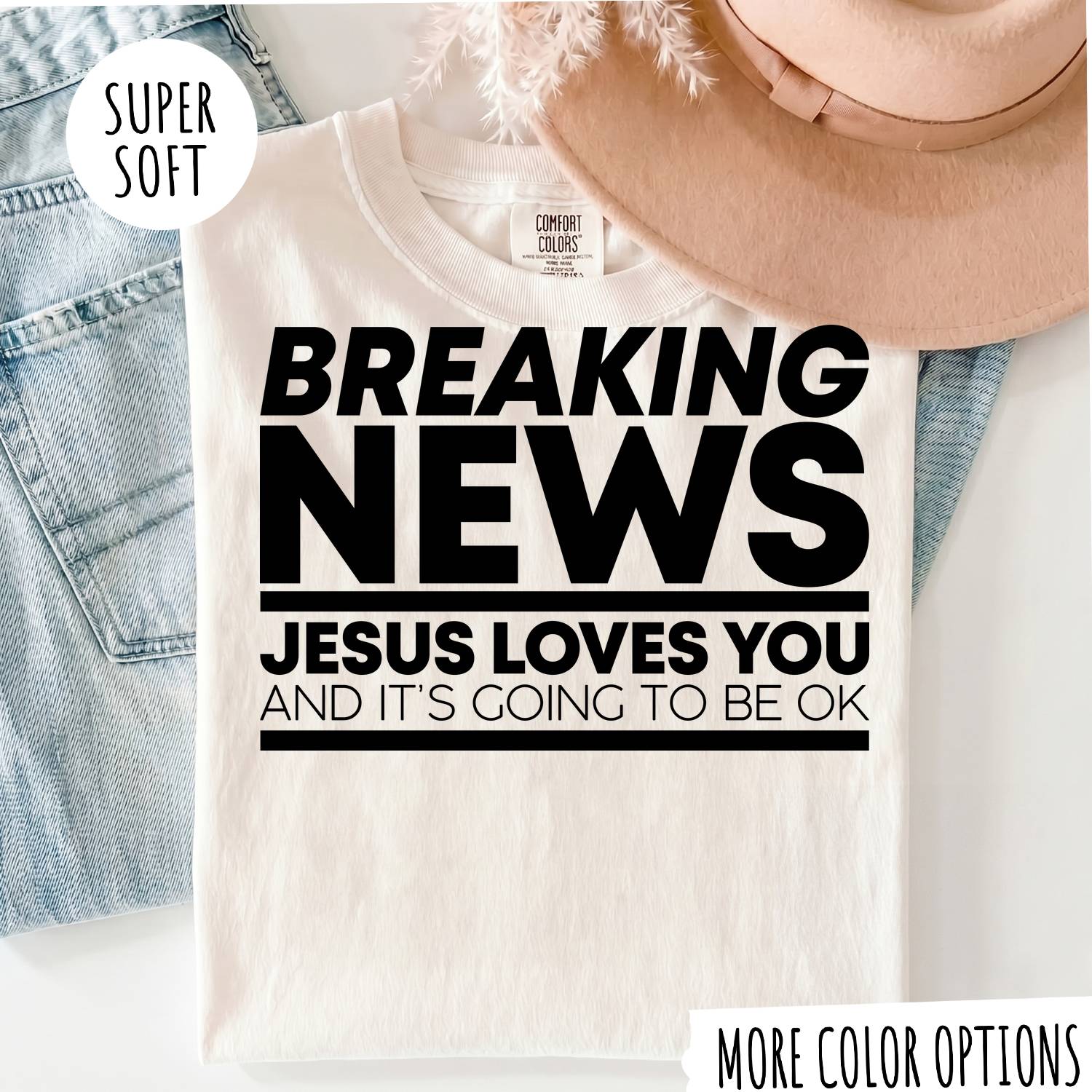 Breaking News Jesus Loves You T-Shirt – Funny Christian Graphic Tee