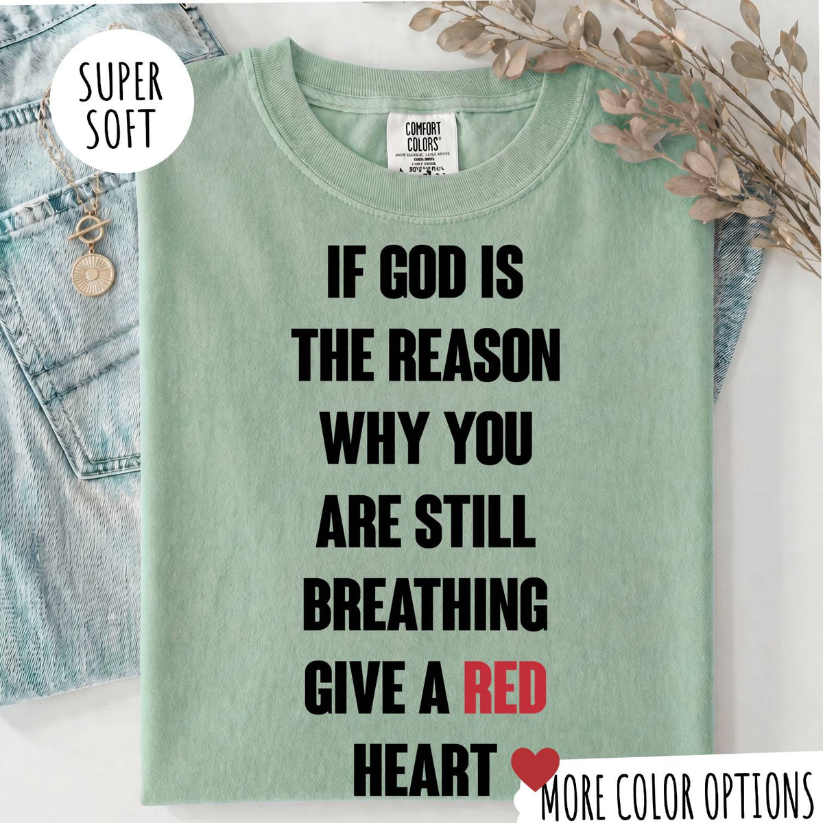 Christian T-Shirt – If God Is the Reason Why You Are Still Breathing Faith Shirt