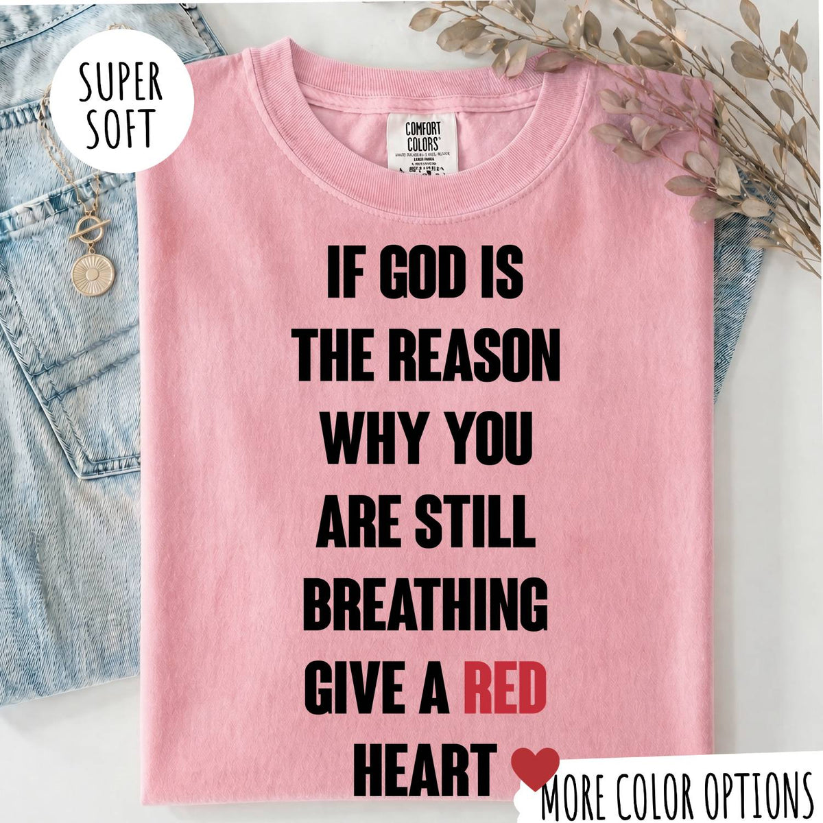 Christian T-Shirt – If God Is the Reason Why You Are Still Breathing Faith Shirt