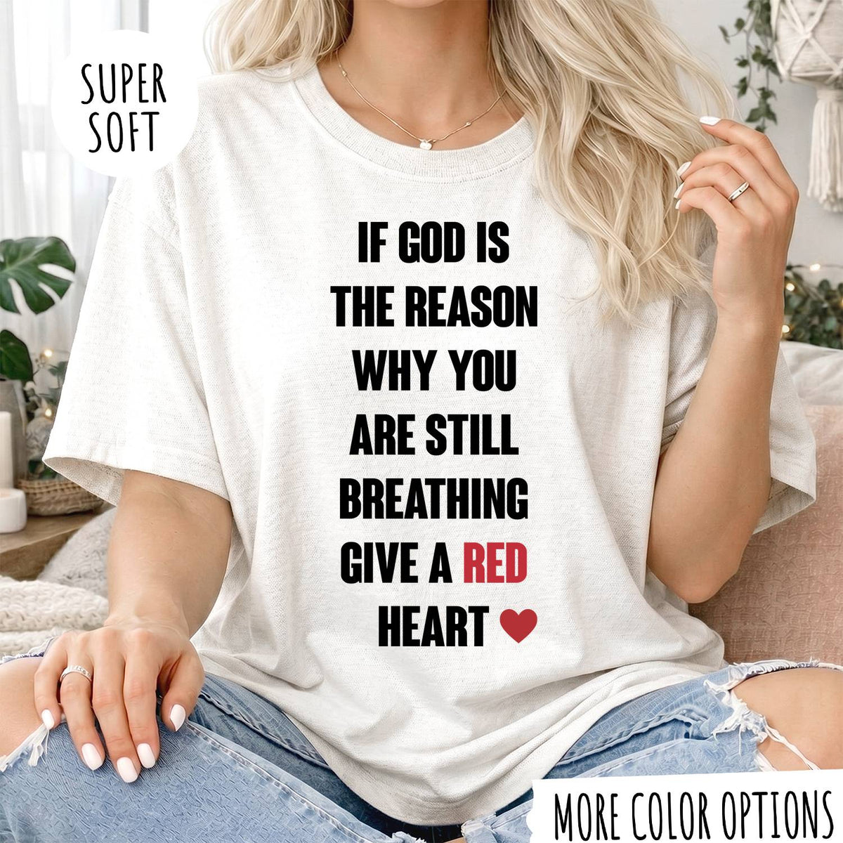 Christian T-Shirt – If God Is the Reason Why You Are Still Breathing Faith Shirt