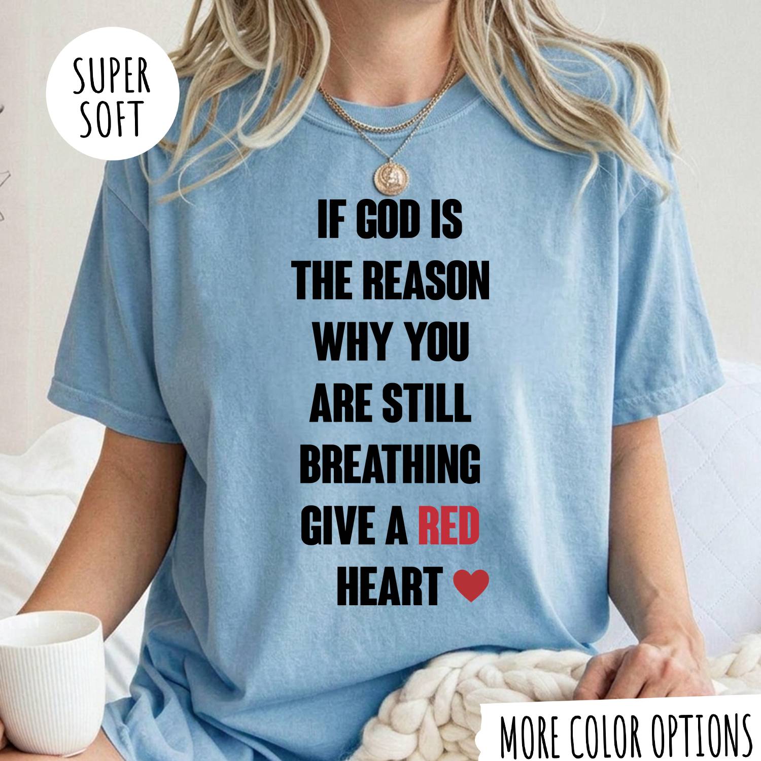 Christian T-Shirt – If God Is the Reason Why You Are Still Breathing Faith Shirt
