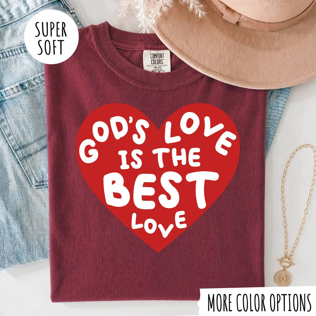 God’s Love Is the Best Love T-Shirt | Christian Graphic Tee