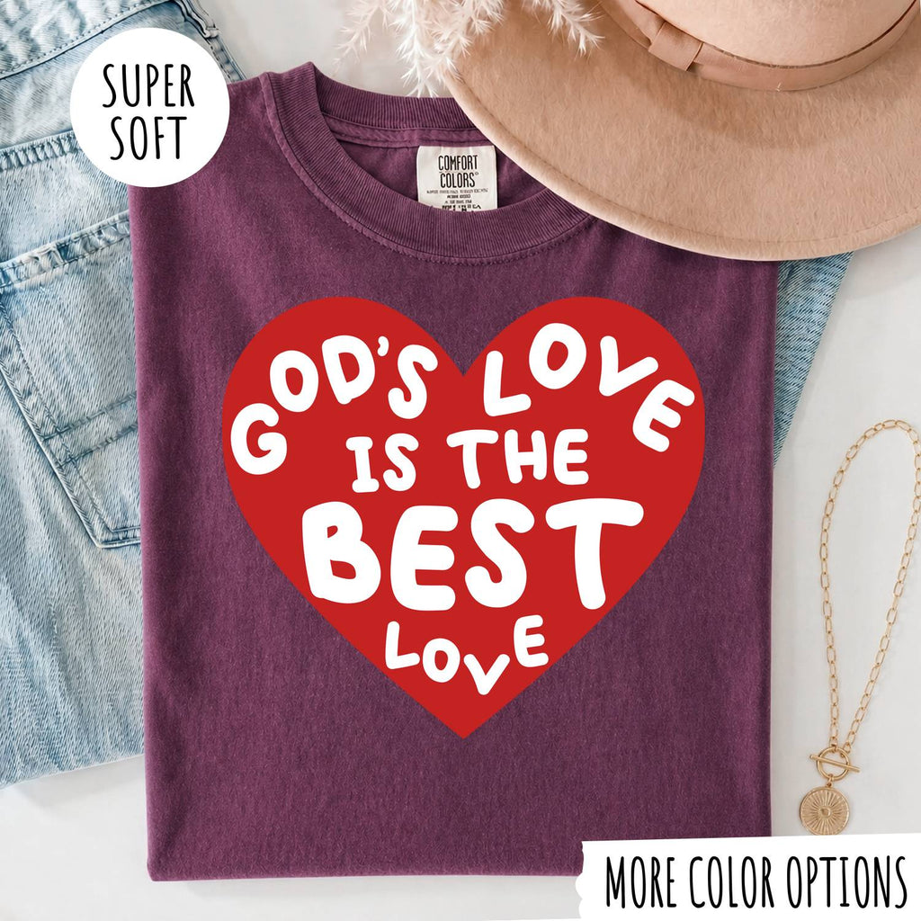 God’s Love Is the Best Love T-Shirt | Christian Graphic Tee