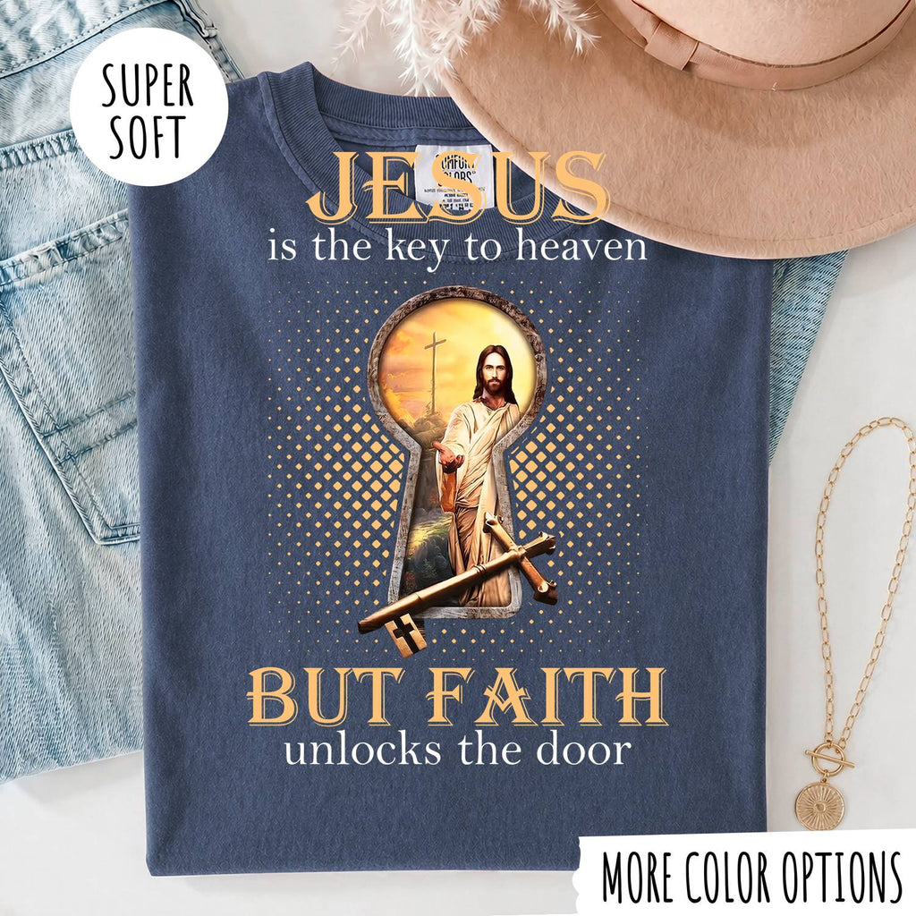 Jesus Is the Key to Heaven Shirt – Christian Faith T-Shirt, Religious Jesus Graphic Tee