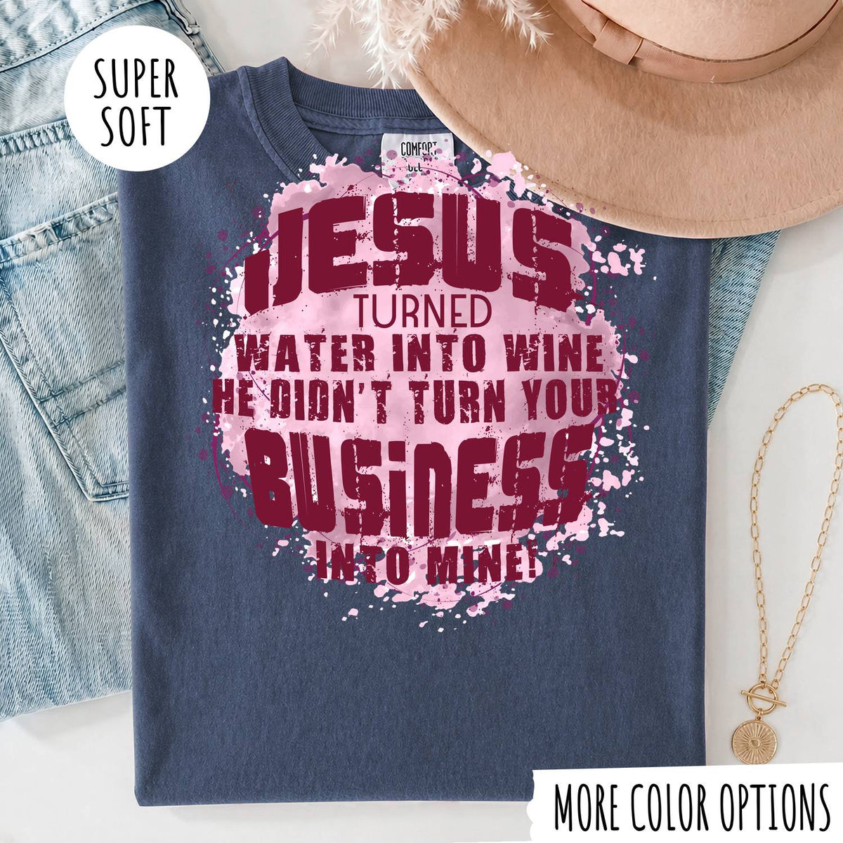 Jesus Turned Water Into Wine T-Shirt – Christian Faith Bible Shirt