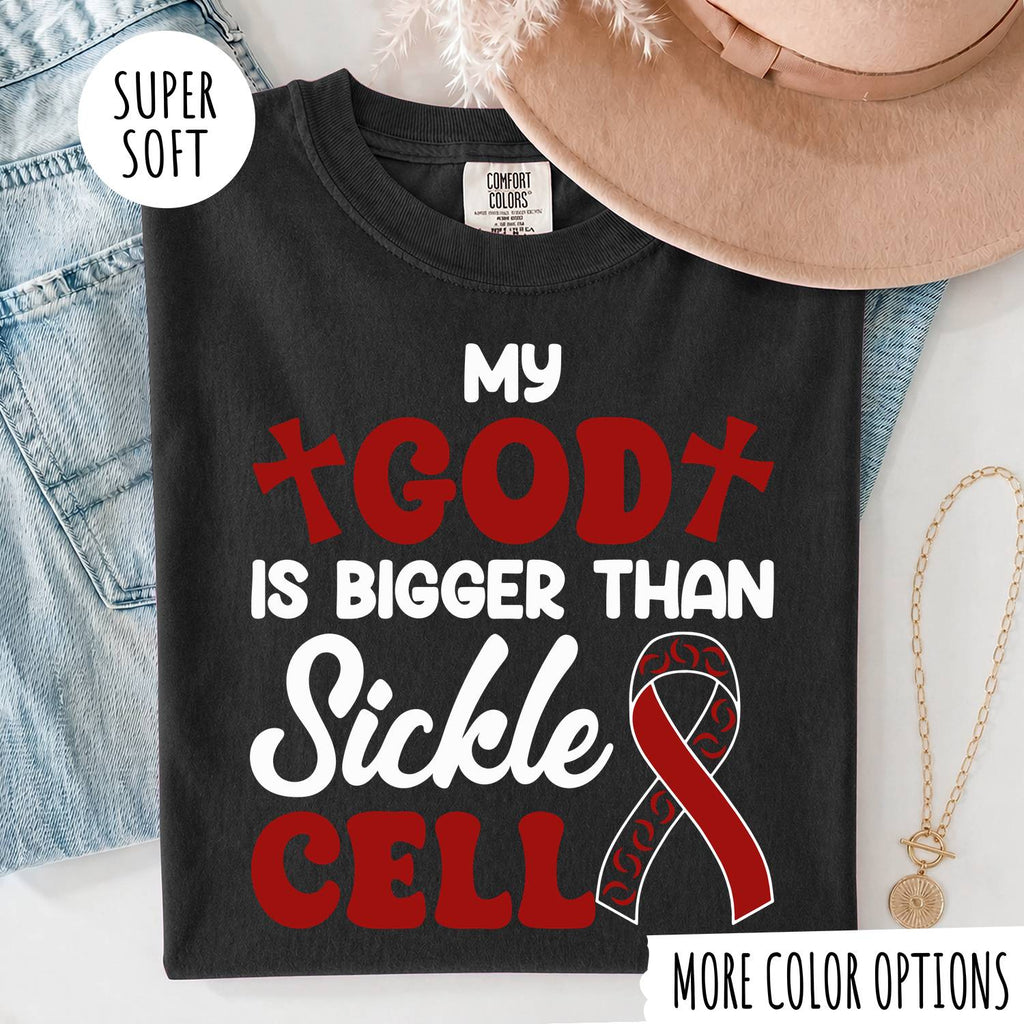 My God Is Bigger Than Sickle Cell Shirt – Christian Sickle Cell Awareness T-Shirt
