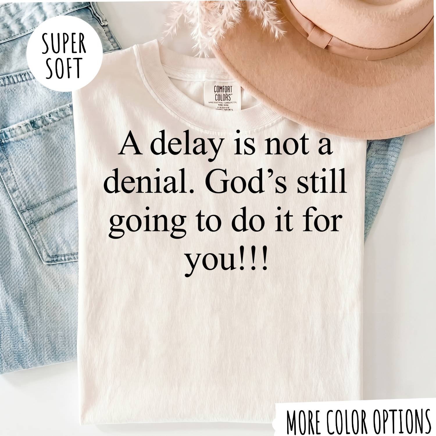 A Delay Is Not a Denial T-Shirt – Faith Christian Inspirational Graphic Tee