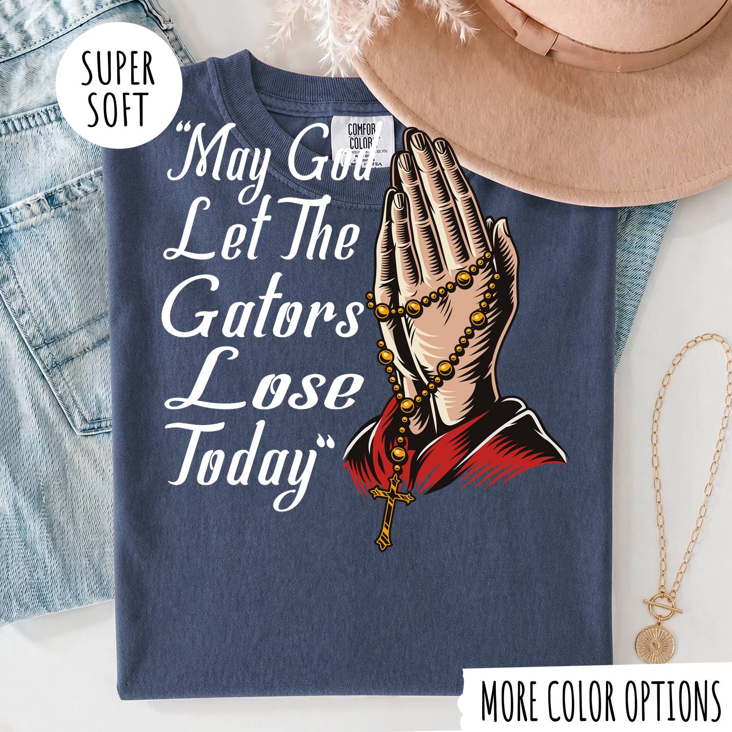 May God Let The Gators Lose Today T-Shirt – Funny Florida Gators Rivalry Christian Graphic Tee