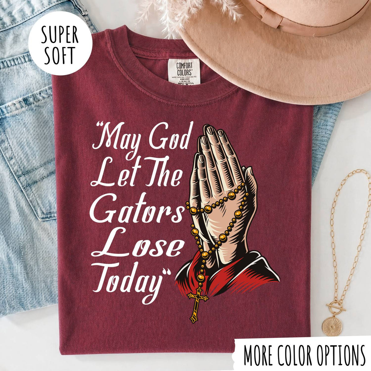 May God Let The Gators Lose Today T-Shirt – Funny Florida Gators Rivalry Christian Graphic Tee