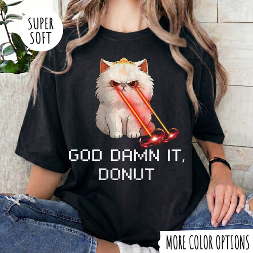 GOD DAMN IT, DONUT T-shirt