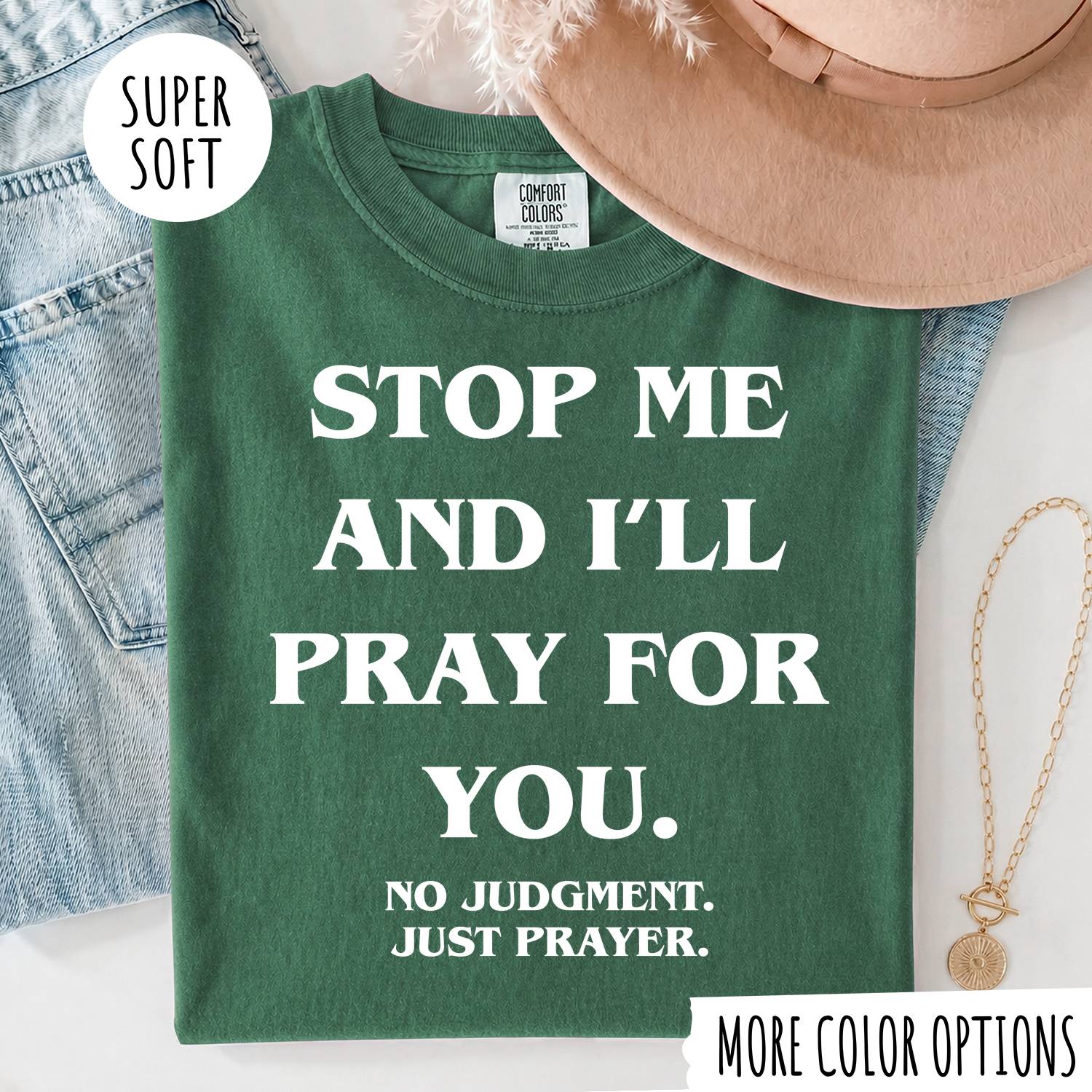 STOP ME AND I'LL PRAY FOR YOU T-shirt