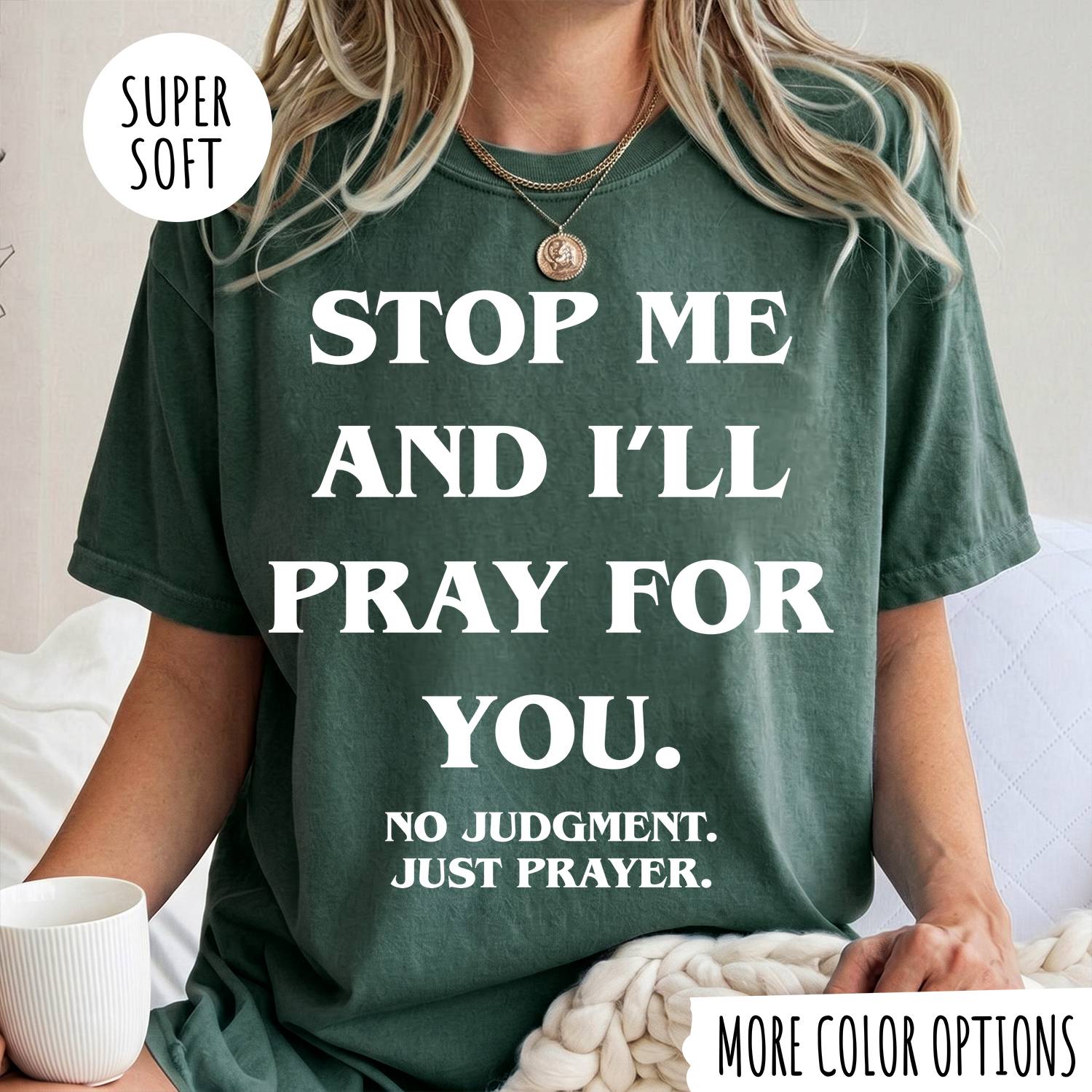 STOP ME AND I'LL PRAY FOR YOU T-shirt