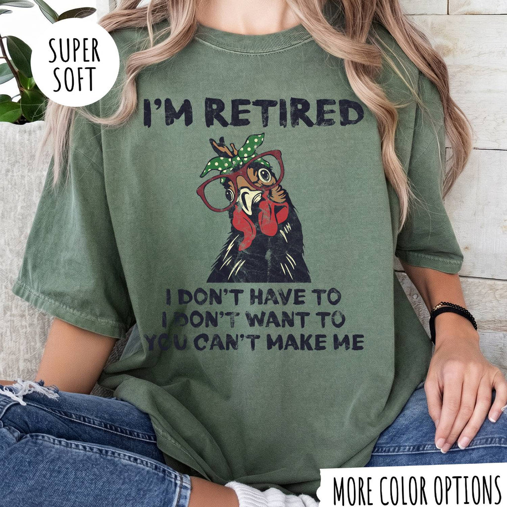 I'M RETIRED T-shirt