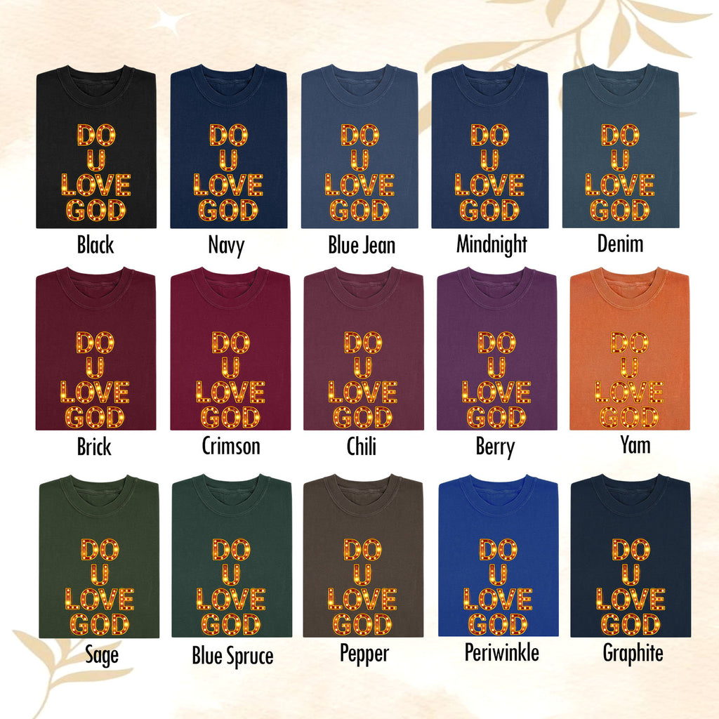 Do U Love God T-Shirt – Christian Faith Graphic Tee
