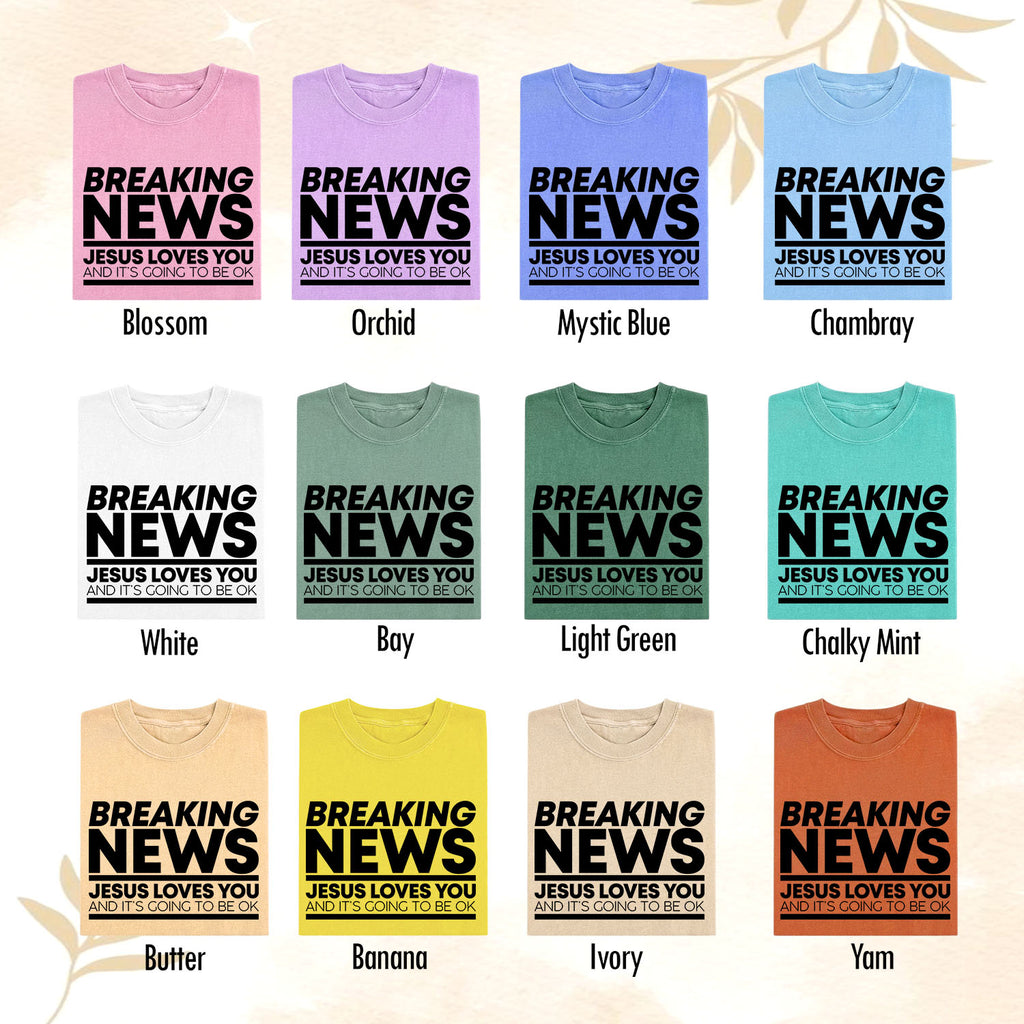 Breaking News Jesus Loves You T-Shirt – Funny Christian Graphic Tee